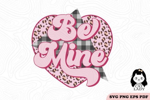 Be Mine Valentine SVG PNG Sublimation: A Design Asset for Every Crafter