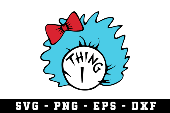 Thing 1 Svg: Unlocking DIY Potential with Versatile Cut Files